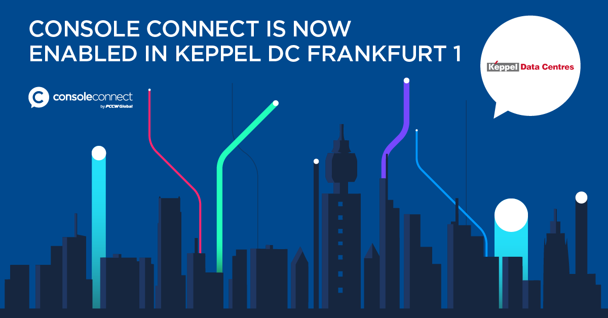 Console Connect Is Now Enabled In Keppel Dc Frankfurt 1 Console Connect